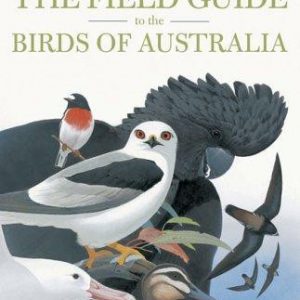 Field Guide to the Birds of Australia, The (Updated Seventh Edition)