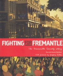 FIGHTING FOR FREMANTLE: The Fremantle Society Story