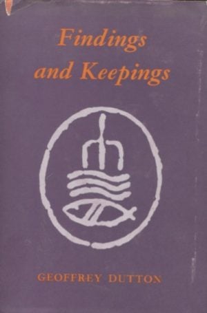 FINDINGS AND KEEPINGS: Selected Poems 1939-1969