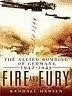 FIRE AND FURY: The Allied Bombing of Germany, 1942-1945