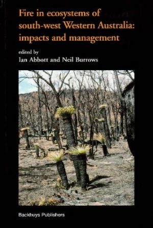 Fire in Ecosystems of South-west Western Australia (Impacts and Management)