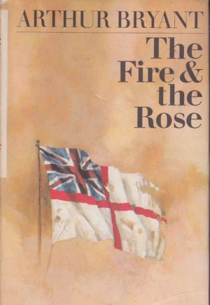 FIRE & THE ROSE, The (Signed by Author)