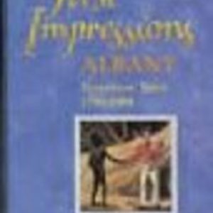 First Impressions, ALBANY: Travellers’ Tales 1791-1901