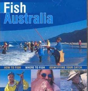 Fish Australia : How to Fish – Where to Fish – Identifying Your Catch –