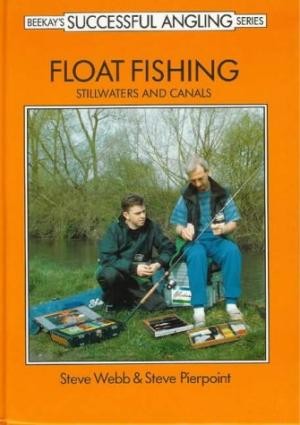 FLOAT FISHING: Stillwaters and Canals