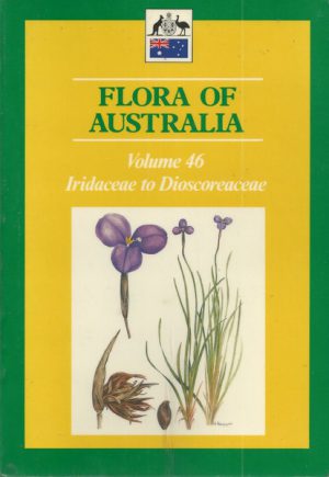 Flora of Australia. Volume 46, Iridaceae to Dioscoreaceae.