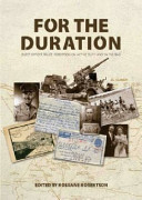 For the Duration: 2NZEF Officer Bruce Robertson on Active Duty and 'in the Bag'