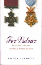 FOR VALOUR: Victoria Cross and Medal of Honor Battles