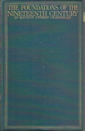 Foundations of the Nineteenth Century, The (Volumes 1 and 2 Complete)