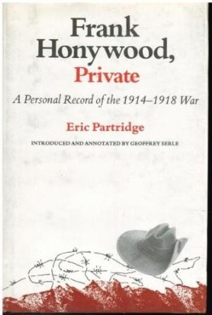 Frank Honywood, Private: A Personal Record of the 1914-1918 War
