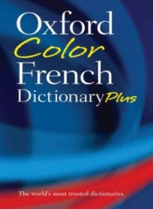 FRENCH: Oxford Color French Dictionary Plus