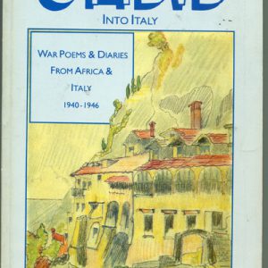 From Oasis into Italy: war poems and diaries from Africa and Italy, 1940-1946