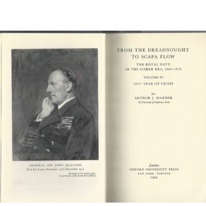 From the Dreadnought to Scapa Flow: Volume IV The Royal Navy in the Fisher Era 1904-1919. 1917: Year of Crisis