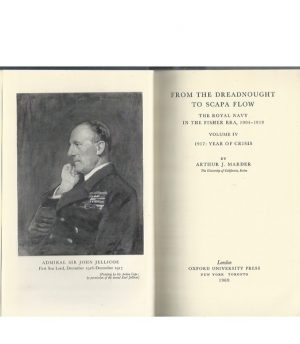 From the Dreadnought to Scapa Flow: Volume IV The Royal Navy in the Fisher Era 1904-1919. 1917: Year of Crisis