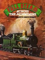 Full Steam Across The Mountains