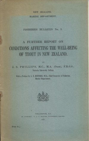 Further Report on CONDITIONS AFFECTING THE WELL-BEING OF TROUT IN NEW ZEALAND, The. Fisheries Bulletin No. 3