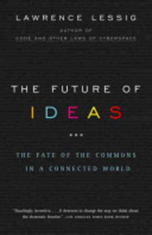 FUTURE OF IDEAS, THE