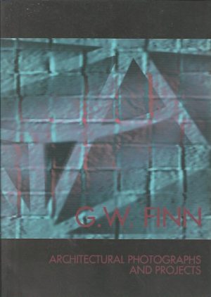 G.W. Finn: Architectural Photographs and Projects