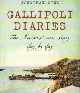 Gallipoli Diaries : The Anzac’s Own Story Day by Day
