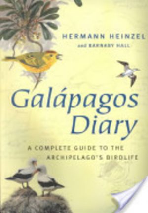 Galapagos Diary: A Complete Guide to the Archipelgo's Birdlife