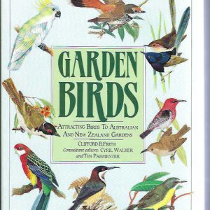 Garden Birds: Attracting Birds to Australian and New Zealand Gardens
