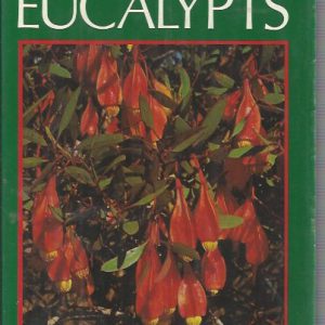 Gardener’s Guide to Eucalypts, A