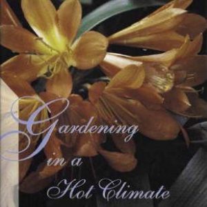 Gardening in a Hot Climate