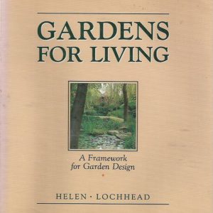 Gardens for Living: A Framework for Garden Design