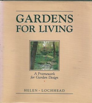 Gardens for Living: A Framework for Garden Design