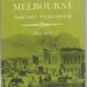 GARRYOWEN’S MELBOURNE: The Chronicles of Early Melbourne 1835 – 1852