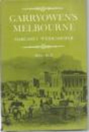 GARRYOWEN'S MELBOURNE: The Chronicles of Early Melbourne 1835 - 1852