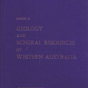GEOLOGY AND MINERAL RESOURCES OF WESTERN AUSTRALIA plus accompanying Folder of Maps