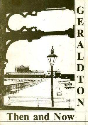 GERALDTON Then and Now