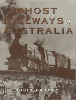 GHOST RAILWAYS OF AUSTRALIA