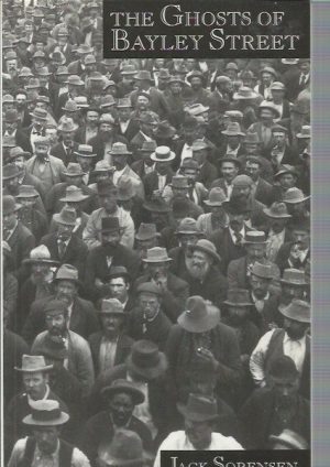Ghosts of Bayley Street, The: Collected Poems of Jack Sorensen, 1907-1949