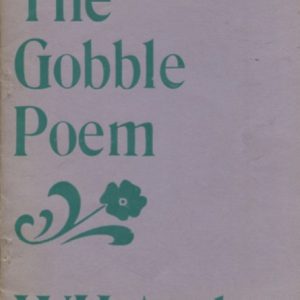 Gobble Poem, The (Snatched from the notebooks of W.H. Auden and now believed to be in the Morgan Library)
