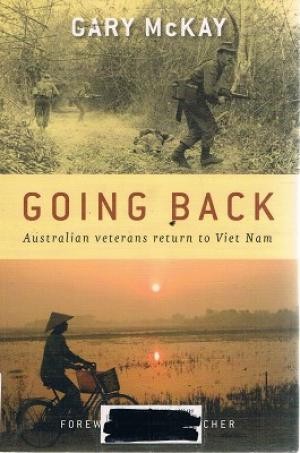 Going Back: Australian Veterans Return To Viet Nam