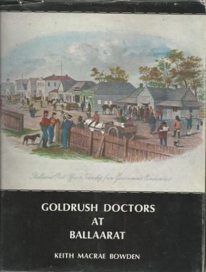 GOLD RUSH DOCTORS AT BALLAARAT