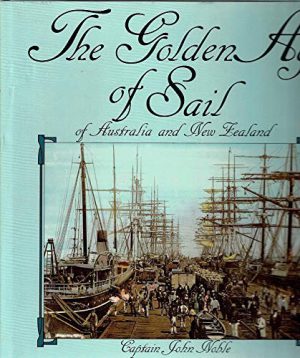 Golden Age of Sail of Australia and New Zealand, The