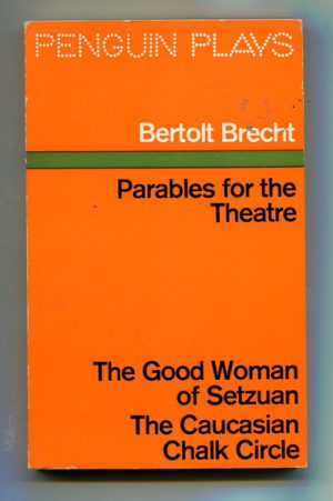 Good Woman of Setzuan, The; The Caucasian Chalk Circle