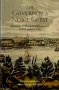Governor’s Noble Guest, The : Hyacinthe de Bougainville’s Account of Port Jackson, 1825