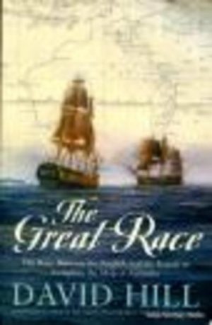 Great Race, The: The Race Between the English and the French to Complete the Map of Australia