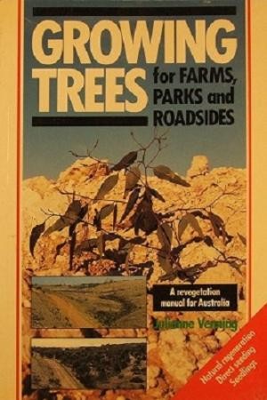 Growing Trees For Farms, Parks And Roadsides: A Revegetation Manual