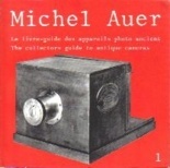 GUIDE MICHEL AUER: The Collectors Guide to Antique Cameras (3 volume set)