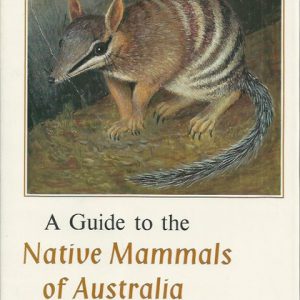 Guide to the Native Mammals of Australia, A