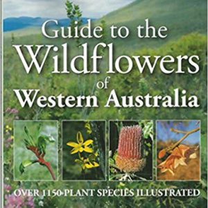 Guide to the Widlflowers of Western Australia, A