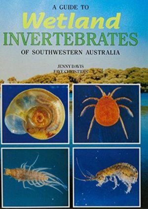 Guide to Wetland Invertebrates of Southwestern Australia, A