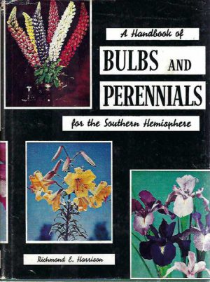 Handbook of Bulbs and Perennials for the Southern Hemisphere, A