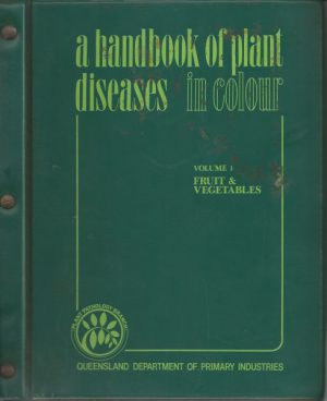 Handbook of Plant Diseases in Colour, A. Volume 1: Fruit & Vegetables