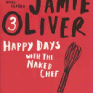 Happy Days with the Naked Chef